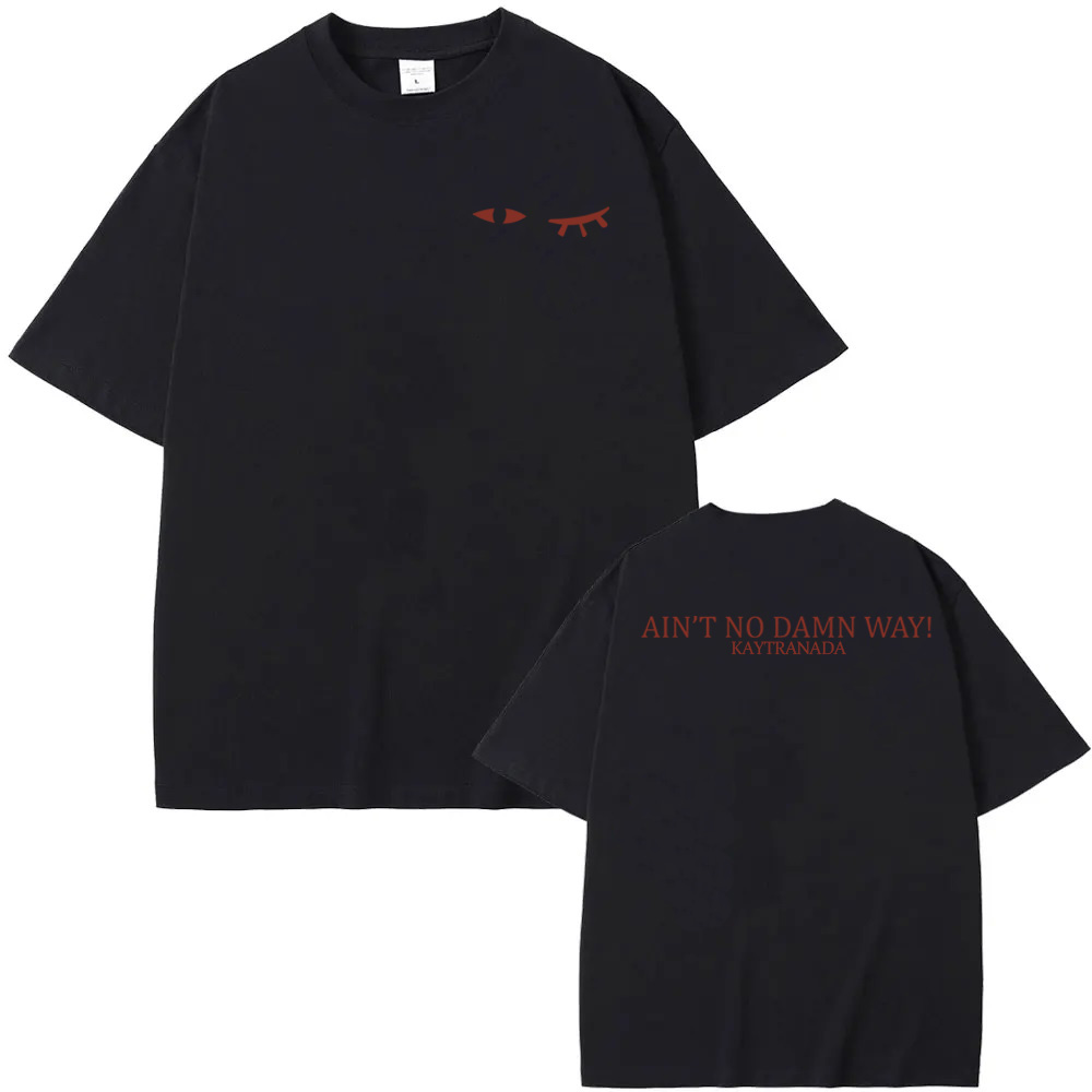 KAYTRANADA - AIN'T NO DAMN WAY - Summer Clothing Stores のレビューと価格